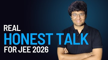 JEE 2026 Unfiltered Talk: The 5 Student types, YT Illusions , Lies You