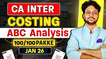 CA Inter Costing ABC Analysis For JAN 2026 by CA Purushottam Aggarwal | Most Important Chapters