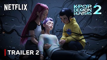 KPop Demon Hunters 2 | Trailer 2 | Netflix