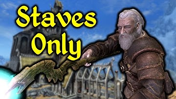 Skyrim, but I Can Only Use Staves
