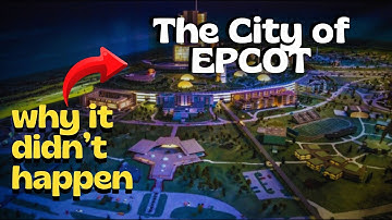 How Walt Disney’s EPCOT City Became a Theme Park | A Deep Dive
