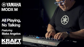 Yamaha MODX M Synthesizer - All Playing, No Talking with Blake Angelos