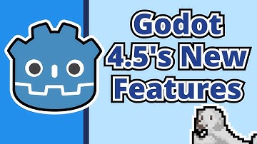 My Favourite New Godot 4.5 Features