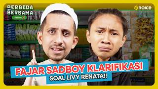 FAJAR SADBOY UJI KESABARAN HABIB JAFAR DAN KLARIFIKASI SOAL LIVY RENATA - BERBEDA TAPI BERSAMA