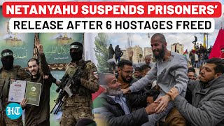 Israel Betrays Hamas? Netanyahu Suspends Release Of 620 Palestinian Prisoners, Lists This Condition