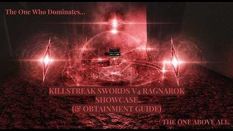 Ragnarok Showcase  - [KILLSTREAK SWORDS V4]