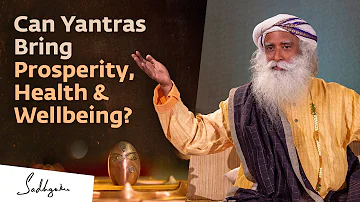 Can Yantras Bring Prosperity, Health & Wellbeing? | Sadhguru