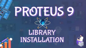 How to Add a New Library in Proteus 9 | Step-by-Step Guide (2025 Update)