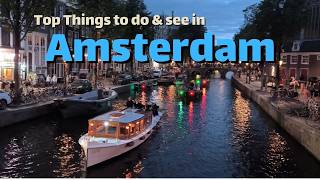 Top Things to Do & See in Amsterdam | Museums, Canals & Top Attractions