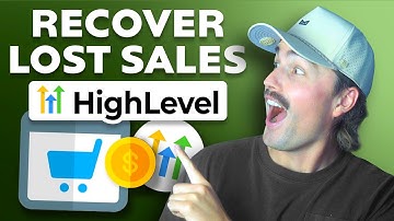 GoHighLevel Abandoned Cart Workflow Tutorial: How to Recover Lost Sales with Automation