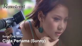 Bunga Citra Lestari - Cinta Pertama (Sunny) |  4K Remastered Video