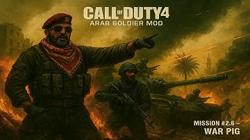 Call of Duty 4 Arab Soldier Mod – #2.6 "Warpig" Gameplay