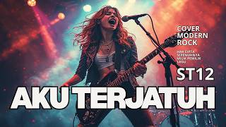 ST12 - Aku Terjatuh | cover MODERN ROCK
