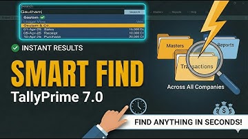 Tally Prime 7.0 Smart Find🔥| Latest Feature Explained | Search Anything in Seconds!