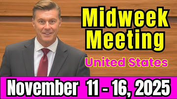 Midweek Meeting 2025 | November 10 - 16, 2025 | United States | Midweek Meeting
