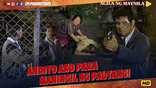 Andito ako para maningil ng Pautang! | Agila ng Maynila | Fernando Poe Jr.