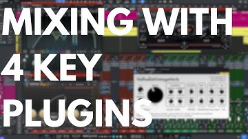 The 4 plugins you need to create a great mix
