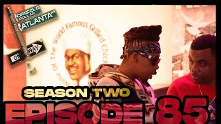 Atlanta Avenue ( Web Series - Movie Season Two ) Episode 85