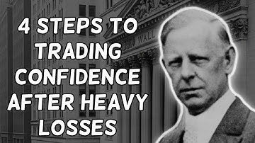 Jesse Livermore | How to Rebuild Your Confidence After Heavy Losing Streaks