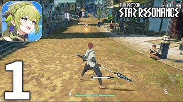 Blue Protocol Star Resonance Mobile Gameplay Walkthrough Part 1 (iOS, Android)