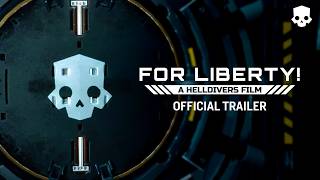 For Liberty! |  Trailer (2025 Helldivers Movie)