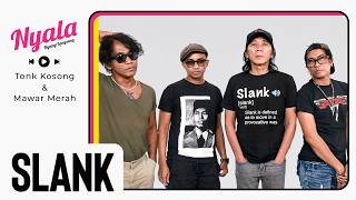 SLANK LIVE PERFORM! | NYALA