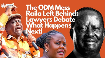 The ODM Mess Raila Left Behind: Lawyers Debate What Happens Next!