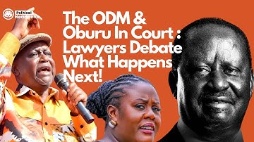 The ODM Mess Raila Left Behind: Lawyers Debate What Happens Next!