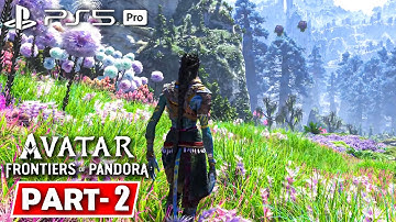 Avatar: Frontiers of Pandora | Gameplay Walkthrough Full Game PART -2 (PS5 PRO 4K60 FPS HDR)