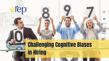 Challenging Cognitive Biases in Hiring