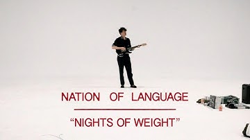 Nation of Language - Nights of Weight (Official Video)