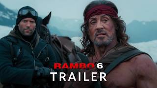 Rambo 6 (2025) - First Trailer | Sylvester Stallone, Jason Statham