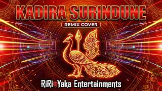 KADIRA SURINDUNE (කදිර සුරිඳුනේ) - Spiritual EDM Cover by RiRi Yaka Entertainments