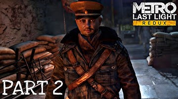 Metro Last Light Redux Gameplay Part 2: A Shocking Betrayal!