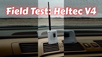 New Heltec V4 Meshtastic Device Tested: LoRa Off-Grid Performance in the Field