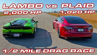 2,000 HP Lambo vs my Tesla Model S Plaid 1/2 Mile Drag Race