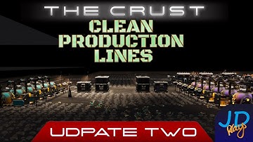 Clean Production Lines 🌕 The Crust Update 2  🚀 Ep07 👨‍🚀 Lets Play, Tutorial, Walkthrough