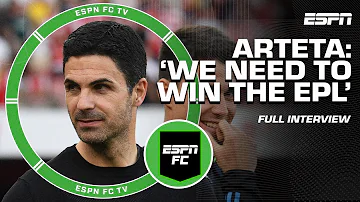 Mikel Arteta FULL INTERVIEW: 'Our WORST needs to be better that our current BEST!' | ESPN FC