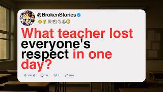 [FULL STORY] What teacher lost everyone's respect in one day?