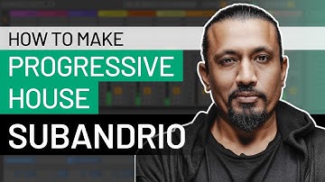 How to Make Progressive House Like Subandrio (Sudbeat, Mango Alley)