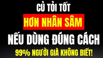 Củ Tỏi - Tốt Gấp Vạn Lần Nhân Sâm: Bác Sĩ Tiết Lộ Khiến Ai Cũng Bất Ngờ!