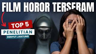 5 Film Horor Terseram Menurut Penelitian