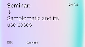 Ian Hincks | Samplomatic and its use cases | QDC 2025