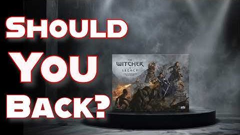 My Thoughts and Concerns on The Witcher Legacy Board Game