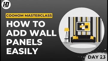 Coohom Interior Design Masterclass — Day 23 : Learn How to Add Wall Panels Easily