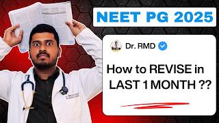NEET PG 2025 - LAST 1 MONTH REVISION STRATEGY | By Dr. RMD