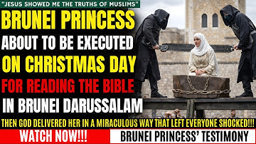 Brunei Princess Faces Execution for Reading The Bible, Then JESUS Did This...| Christian Testimony