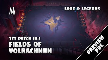 FIELDS OF VOLRACHNUN | PBE PREVIEW | TFT 16.1