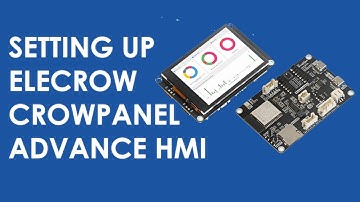 Start Developing on the Elecrow CrowPanel Advance HMI: Setup Made Easy!