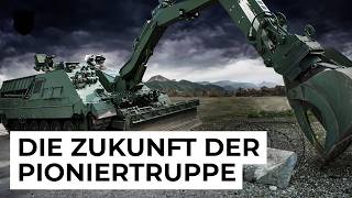 Die Zukunft der Pioniertruppe - Rüstungsprojekte & Organisation